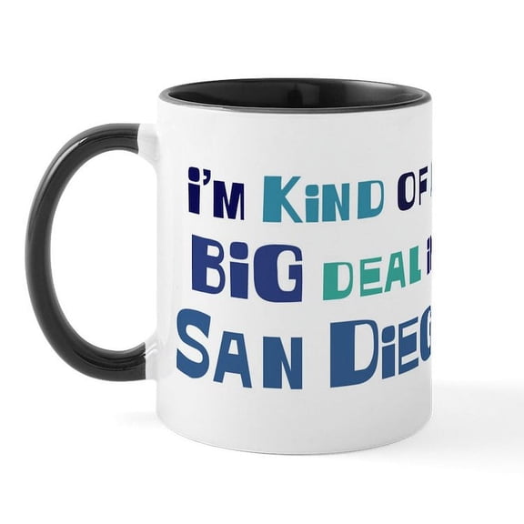 CafePress - Big Deal In San Diego Mug - 11 oz Ceramic Mug - Novelty Coffee Tea Cup
