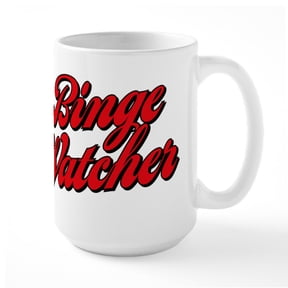 CafePress - Binge Watcher - 15 oz Ceramic Large White Novelty Mug