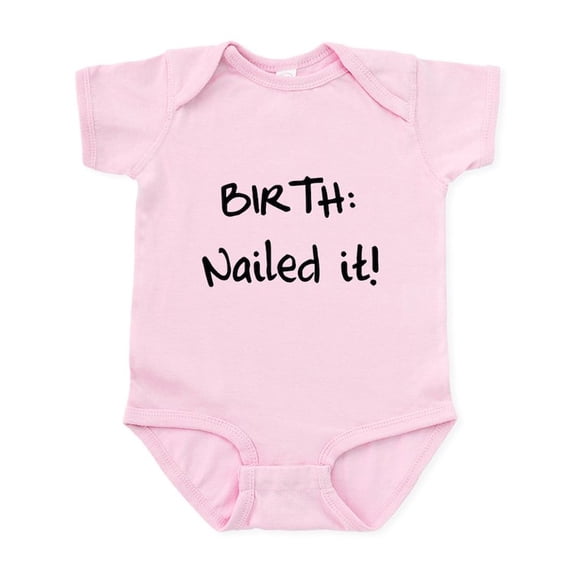 CafePress - Birth Nailed It Body Suit - Baby Light Bodysuit, Size Newborn - 24 Months