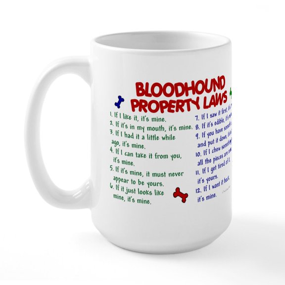 CafePress - Bloodhound Property Laws 2 Large Mug - 15 oz Ceramic Large White Novelty Mug