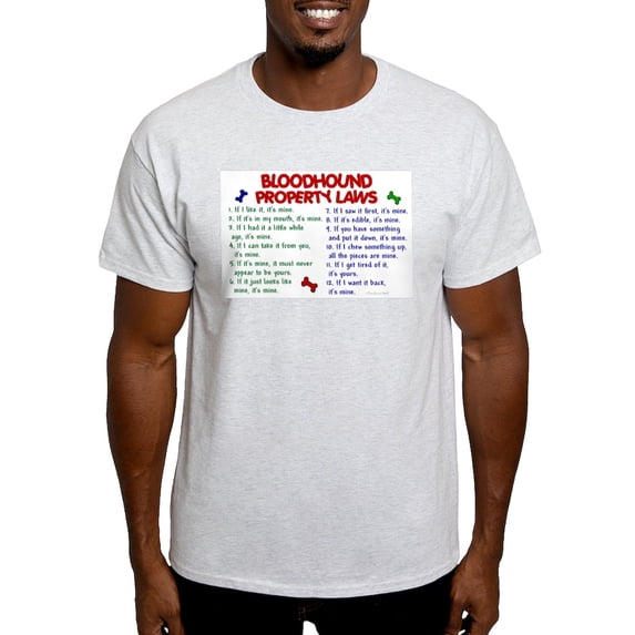 CafePress - Bloodhound Property Laws 2 Light T Shirt - Men's Classic Graphic T-Shirt