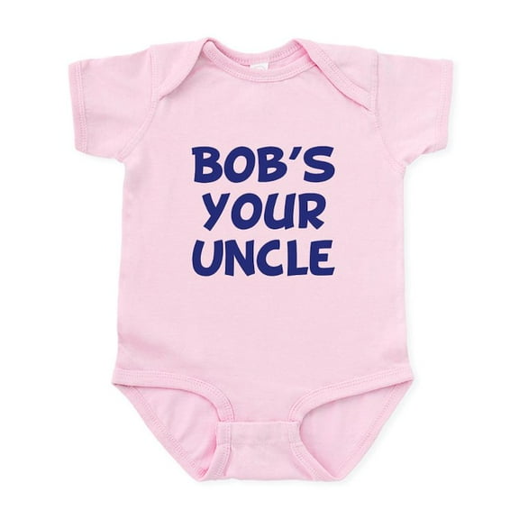 CafePress - Bob's Your Uncle Infant Bodysuit - Baby Light Bodysuit, Size Newborn - 24 Months