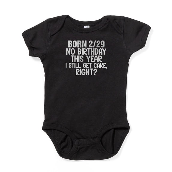CafePress - Born 2 29 February 29 Body Suit - Cute Infant Bodysuit Baby Romper - Size Newborn - 24 Months