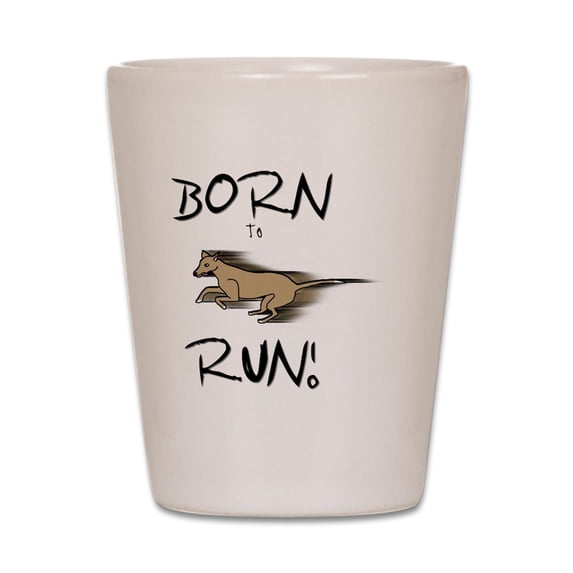 CafePress - Borntorun - White Shot Glass, Unique and Funny Shot Glass