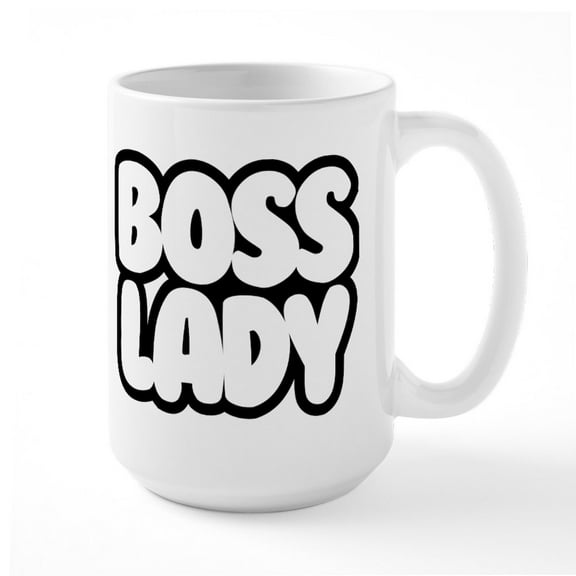 CafePress - Boss Lady - 15 oz Ceramic Large White Novelty Mug