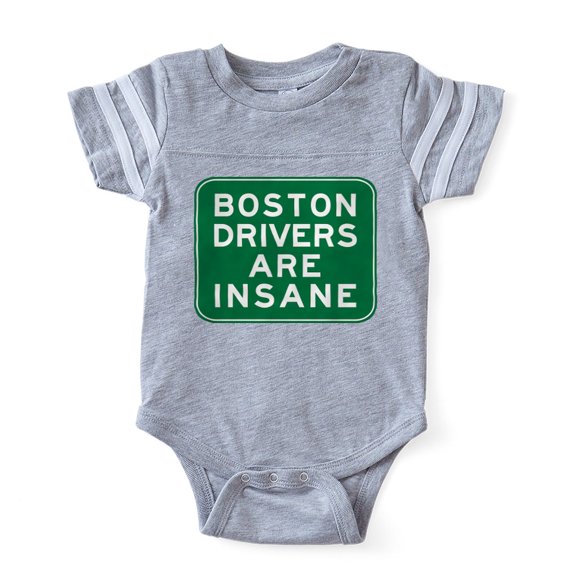 CafePress - Boston Drivers Are Insane - Cute Infant Baby Football Bodysuit