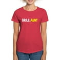 thumbnail image 1 of CafePress - Brilliant Brilliaunt Women's Dark T Shirt - Women's Traditional Fit Dark T-Shirt, 1 of 4