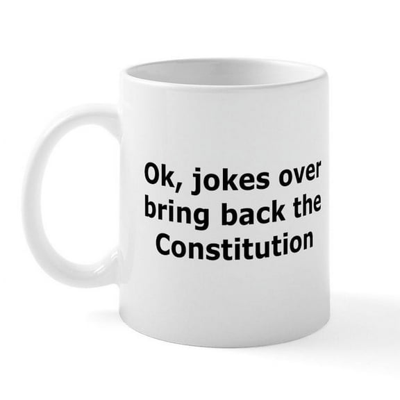 CafePress - Bring Back The Constitution Mug - 11 oz Ceramic Mug - Novelty Coffee Tea Cup