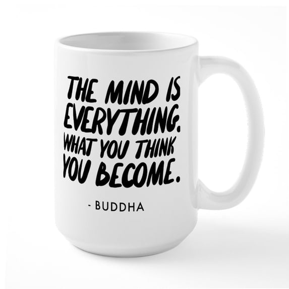 CafePress - Buddha Quote The Mind Is - 15 oz Ceramic Large White Novelty Mug