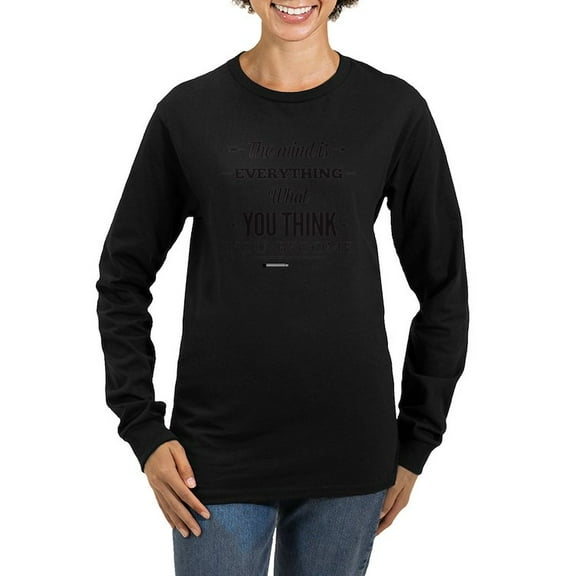CafePress - Buddha Saying Women's Long Sleeve Dark T Shirt - Women's Long Sleeve Graphic Tee Casual Fit