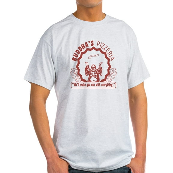 CafePress - Buddha's Pizzeria Light T Shirt - Light T-Shirt - CP