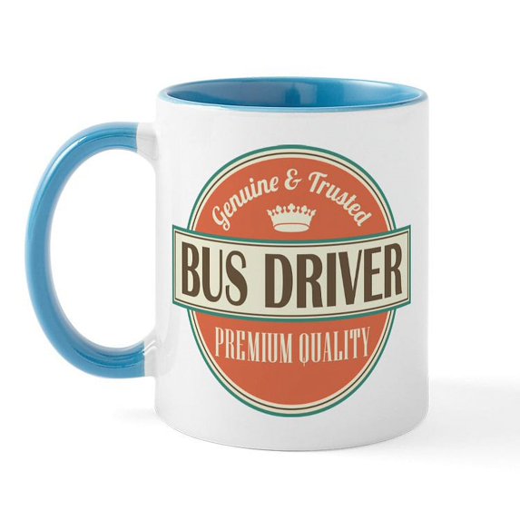 CafePress - Bus Driver Gift Idea Mugs - 11 oz Ceramic Mug - Novelty Coffee Tea Cup