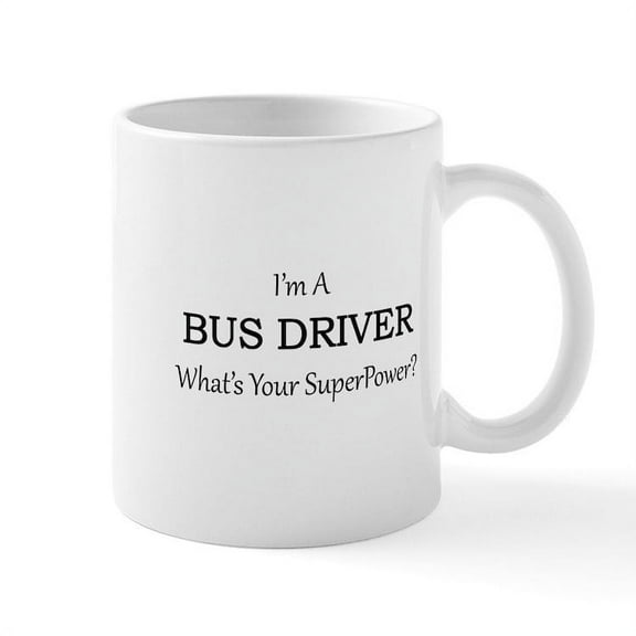 CafePress - Bus Driver Mugs - 11 oz Ceramic Mug - Novelty Coffee Tea Cup