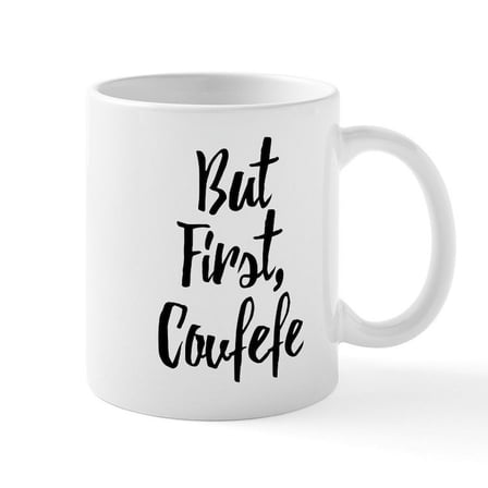 CafePress - But First, Covfefe - 11 oz Ceramic Mug - Novelty Coffee Tea Cup