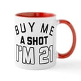 thumbnail image 1 of CafePress - Buy Me A Shot I'm 21 - 11 oz Ceramic Mug - Novelty Coffee Tea Cup, 1 of 4