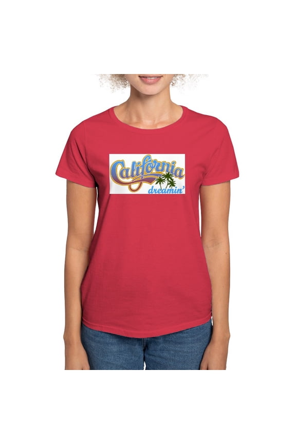 - CALIFORNIA DREAMIN Women's Value T Shirt - Women's Traditional Fit Dark T-Shirt