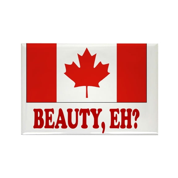 CafePress - CANADA,BEAUTY EH? - Rectangle Magnet, 2"x3" Refrigerator Magnet