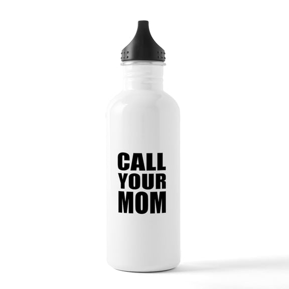 CafePress - Call Your Mom Water Bottle - Stainless Steel Water Bottle, Sports Bottle, 1.0L