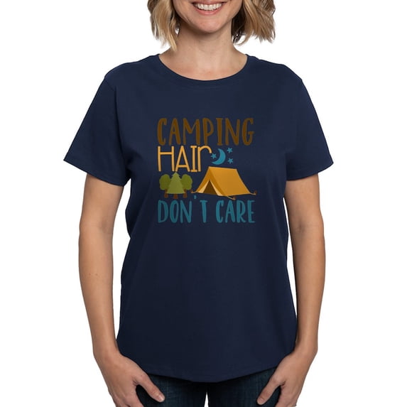 CafePress - Camping Hair Don'T Care T Shirt - Women's Traditional Fit Dark T-Shirt