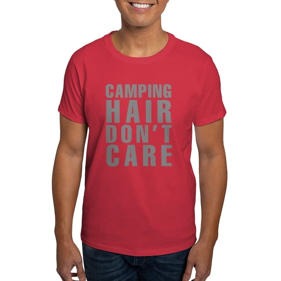 CafePress - Camping Hair Don't Care Dark T Shirt - Men's Classic Graphic Cotton T-Shirt