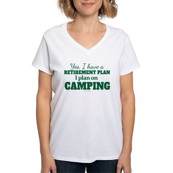 CafePress - Camping Retirement Plan T Shirt - Womens Cotton V-Neck T-shirt