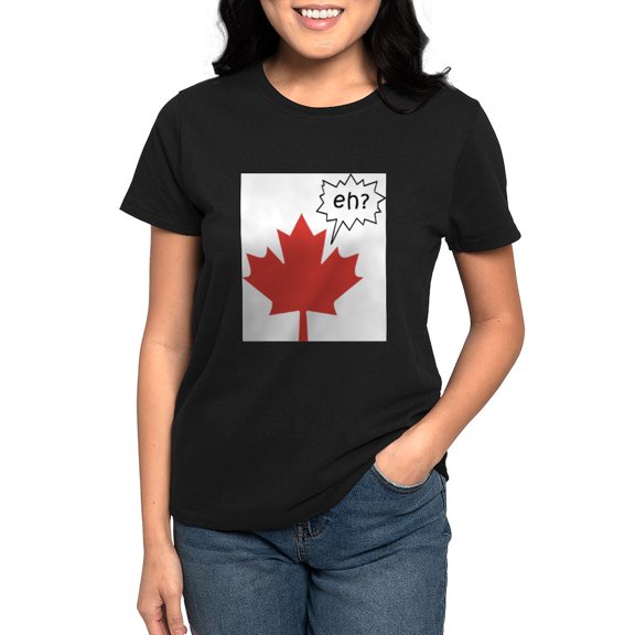 CafePress - Canada EH? Women's T Shirt - Women's Traditional Fit Dark T-Shirt
