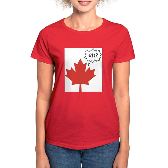 CafePress - Canada EH? Women's T Shirt - Women's Traditional Fit Dark T-Shirt