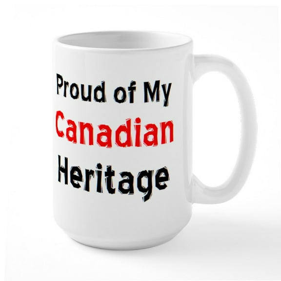 CafePress - Canadian Heritage - 15 oz Ceramic Large White Novelty Mug