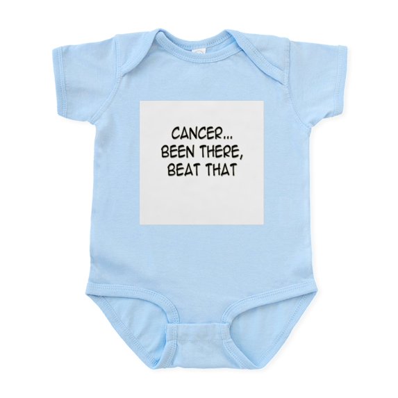 CafePress - Cancer...Been There, Beat That' Infant Bodysuit - Baby Light Bodysuit, Size Newborn - 24 Months