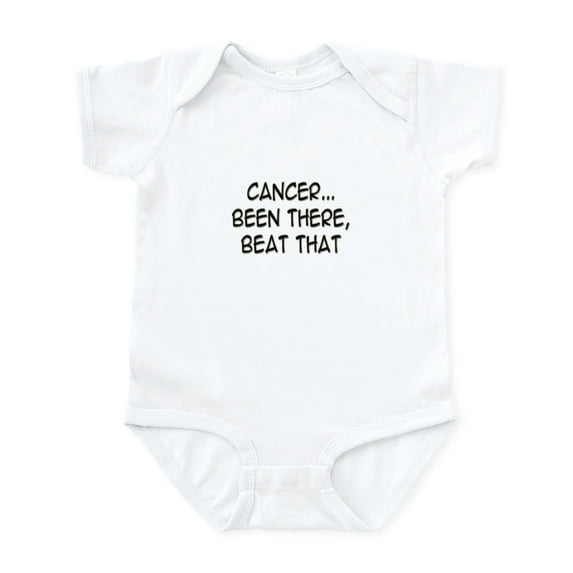 CafePress - Cancer...Been There, Beat That' Infant Bodysuit - Baby Light Bodysuit, Size Newborn - 24 Months