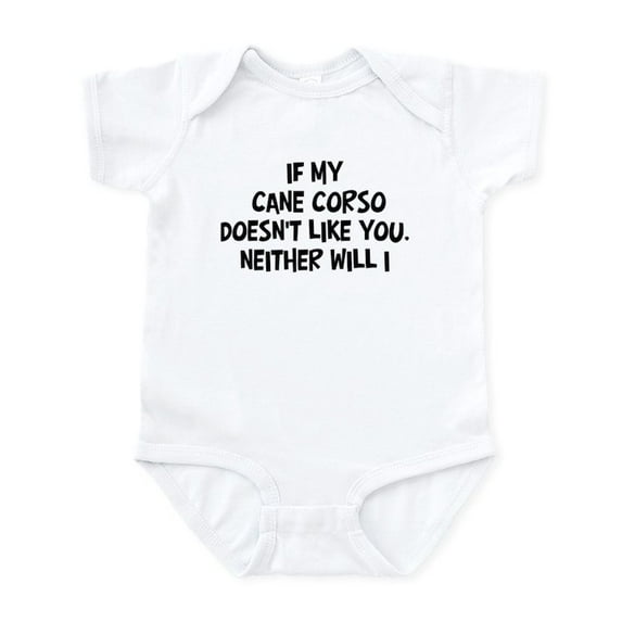CafePress - Cane Corso Like You Infant Bodysuit - Baby Light Bodysuit, Size Newborn - 24 Months