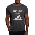 thumbnail image 1 of CafePress - Cant I Have Crew T Shirt - Men's Classic Cotton T-Shirts, 1 of 3