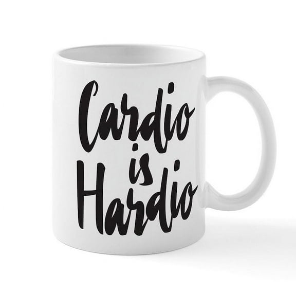 CafePress - Cardio Is Hardio - 11 oz Ceramic Mug - Novelty Coffee Tea Cup
