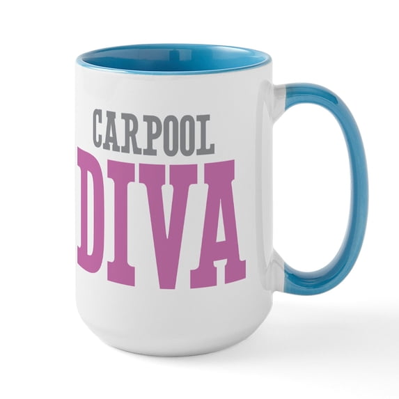 CafePress - Carpool DIVA Ceramic Mug - 15 oz Ceramic Large White Novelty Mug