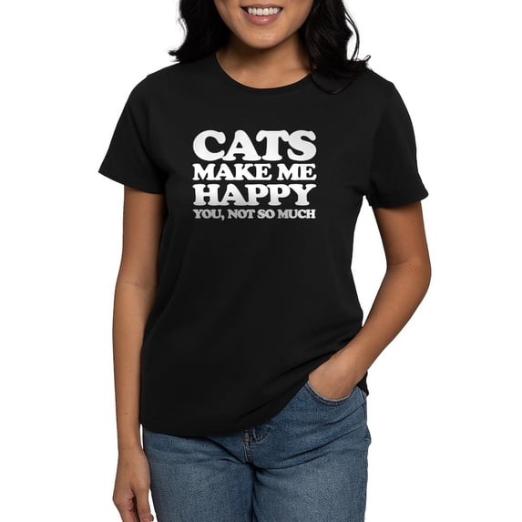 CafePress - Cats Make Me Happy T Shirt - Women's Traditional Fit Dark T-Shirt