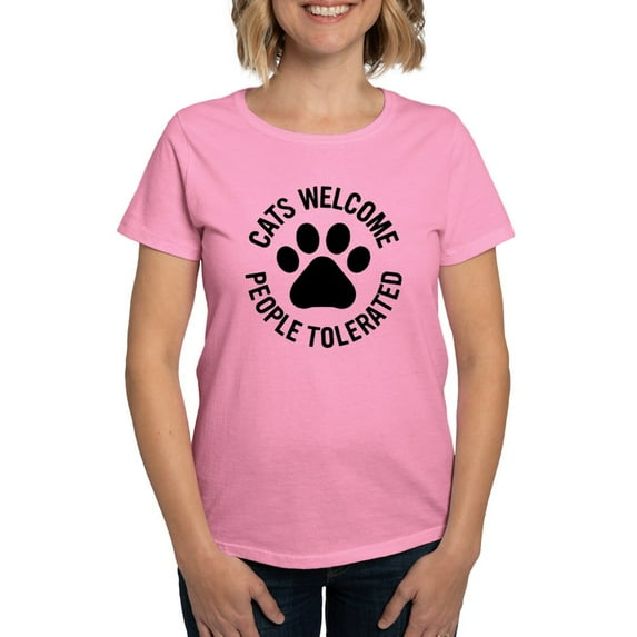 CafePress - Cats Welcome People Tolera Women's Classic T Shirt - Women's Traditional Fit Dark T-Shirt