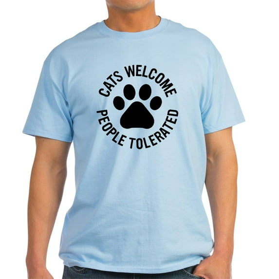 CafePress - Cats Welcome People Tolerated Light T Shirt - Men's Classic Graphic T-Shirt
