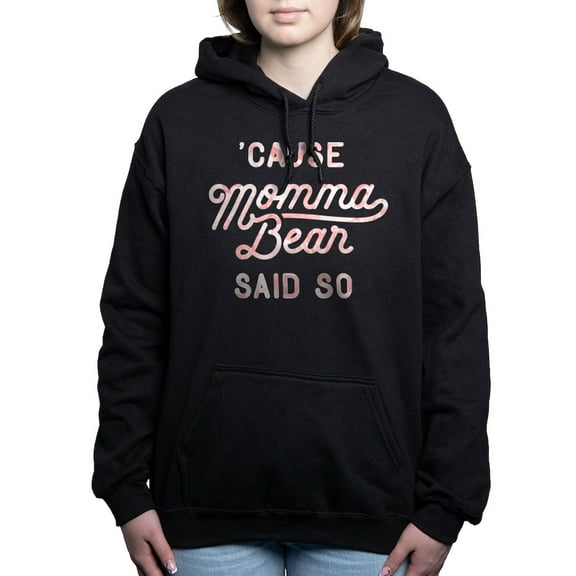 CafePress - Cause Momma Bear Said So - Pullover Hoodie, Classic & Comfortable Hooded Sweatshirt