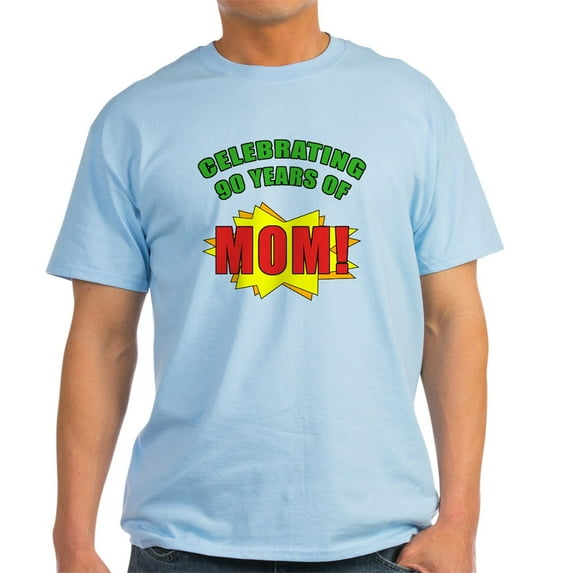 CafePress - Celebrating Mom's 90Th Birthday Light T Shirt - Men's Classic Graphic T-Shirt