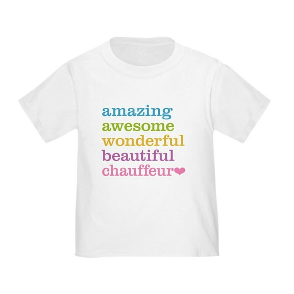 CafePress - Chauffeur T Shirt - Cute Toddler T-Shirt, 100% Cotton