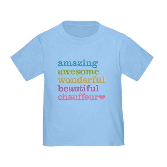 CafePress - Chauffeur T Shirt - Cute Toddler T-Shirt, 100% Cotton