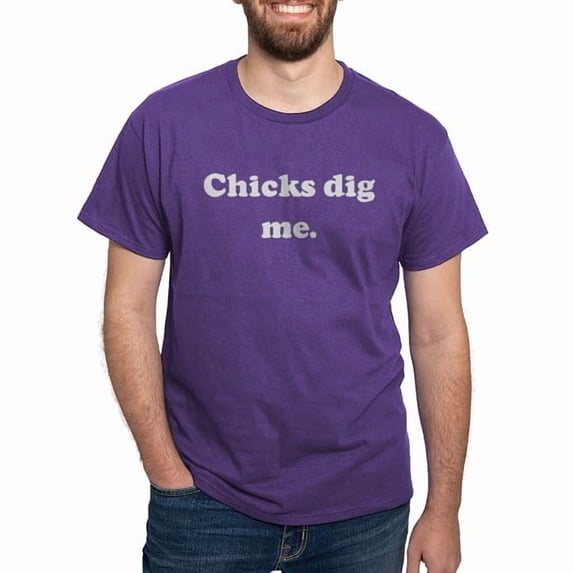 CafePress - Chicks Dig Me. Dark T Shirt - Men's Classic Cotton T-Shirts