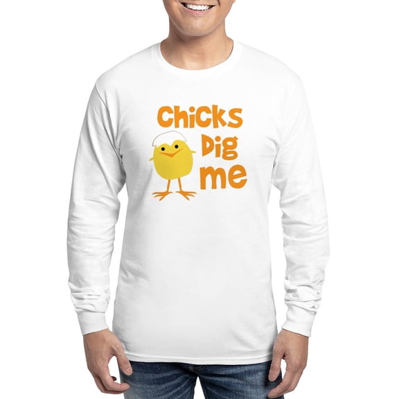 CafePress - Chicks Dig Me Long Sleeve T Shirt - Unisex Cotton Long Sleeve T-Shirt