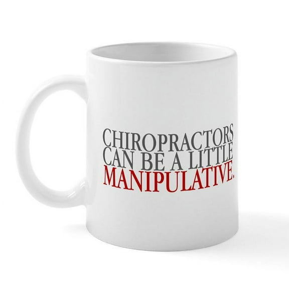 CafePress - Chiropractors Can Be A Little Mug - 11 oz Ceramic Mug - Novelty Coffee Tea Cup