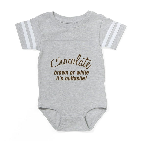 CafePress - Chocolate Is Outtasite - Cute Infant Baby Football Bodysuit