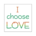 thumbnail image 1 of CafePress - Choose Love Square Sticker 3 X 3 - Square Sticker 3" x 3", 1 of 1