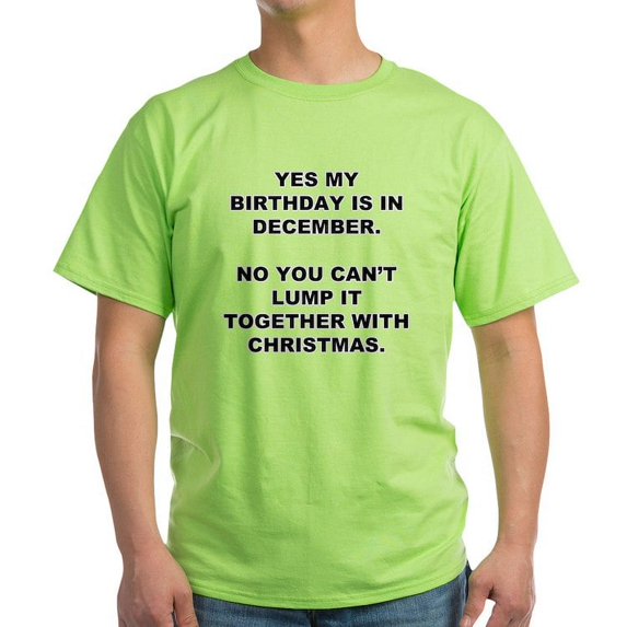 CafePress - Christmas Birthday T Shirt - Light T-Shirt - CP