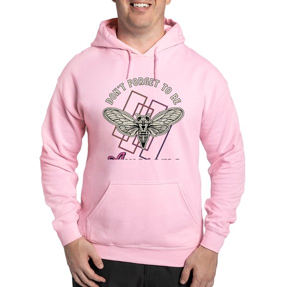 CafePress - Cicadas Don't Forget To Be Awesome Cicada Insects - Pullover Hoodie, Hooded Sweatshirt