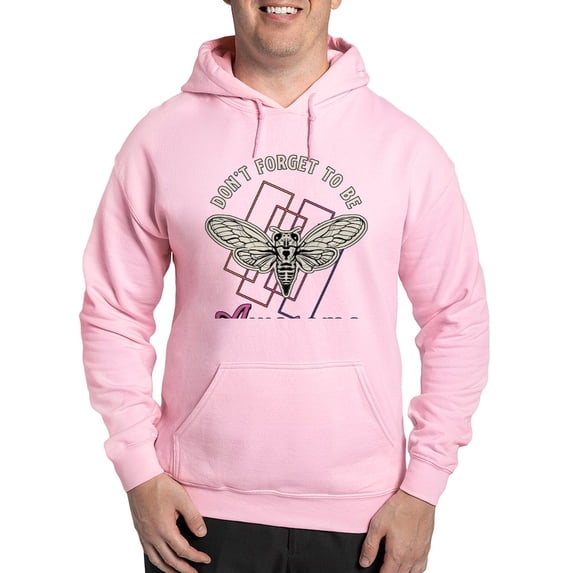 CafePress - Cicadas Don't Forget To Be Awesome Cicada Insects - Pullover Hoodie, Hooded Sweatshirt