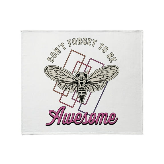 CafePress - Cicadas Don't Forget To Be Awesome Cicada Insects - Soft Fleece Throw Blanket, 50"x60" for All Ages